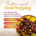 Customized Lunch and / or Dinner Meal Prepping